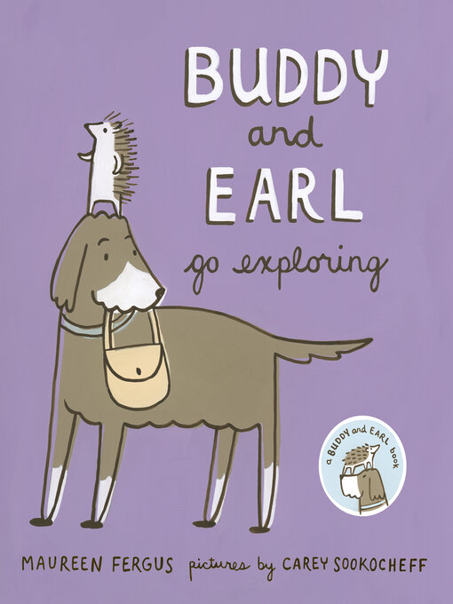 Title details for Buddy and Earl Go Exploring by Maureen Fergus - Available